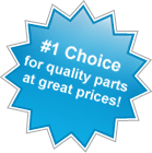 #1 Choice for quality parts at great prices!